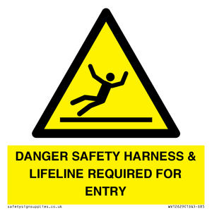 DANGER SAFETY HARNESS & LIFELINE REQUIRED FOR ENTRY